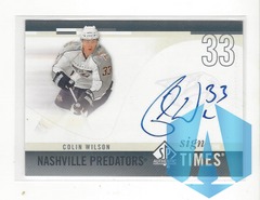 2010-11 SP Authentic Sign of the Times Colin Wilson #SOT-WI AUTOGRAPH Predators